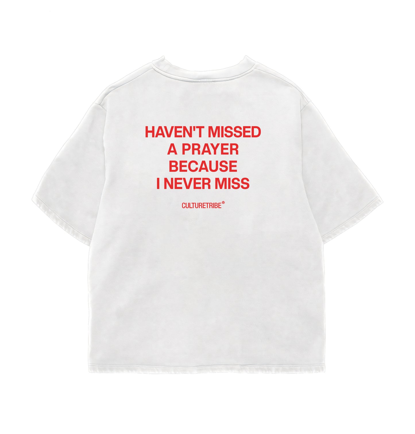Havent Missed a Prayer Oversize Tee Culturetribe