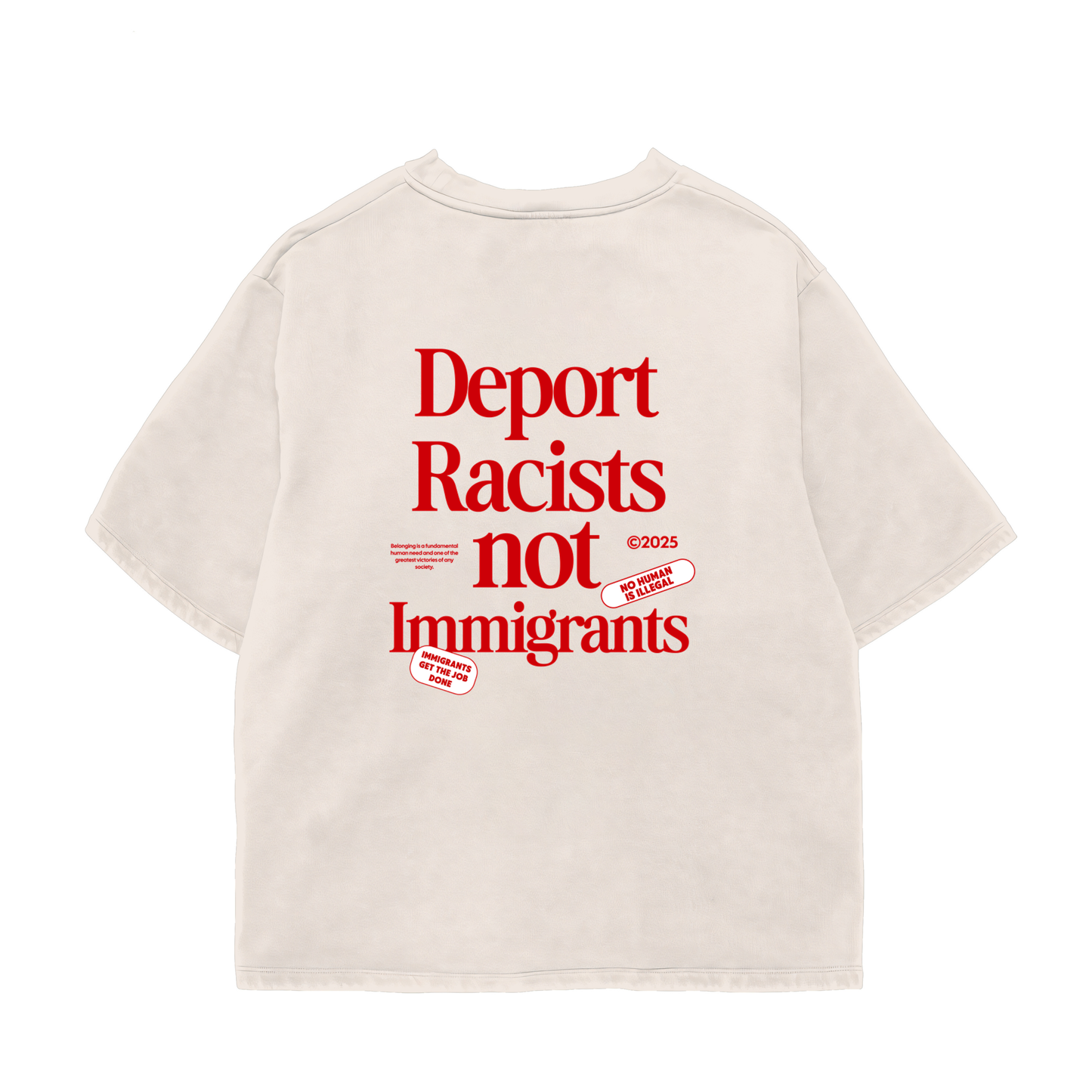 Deport Racists Oversized Shirt