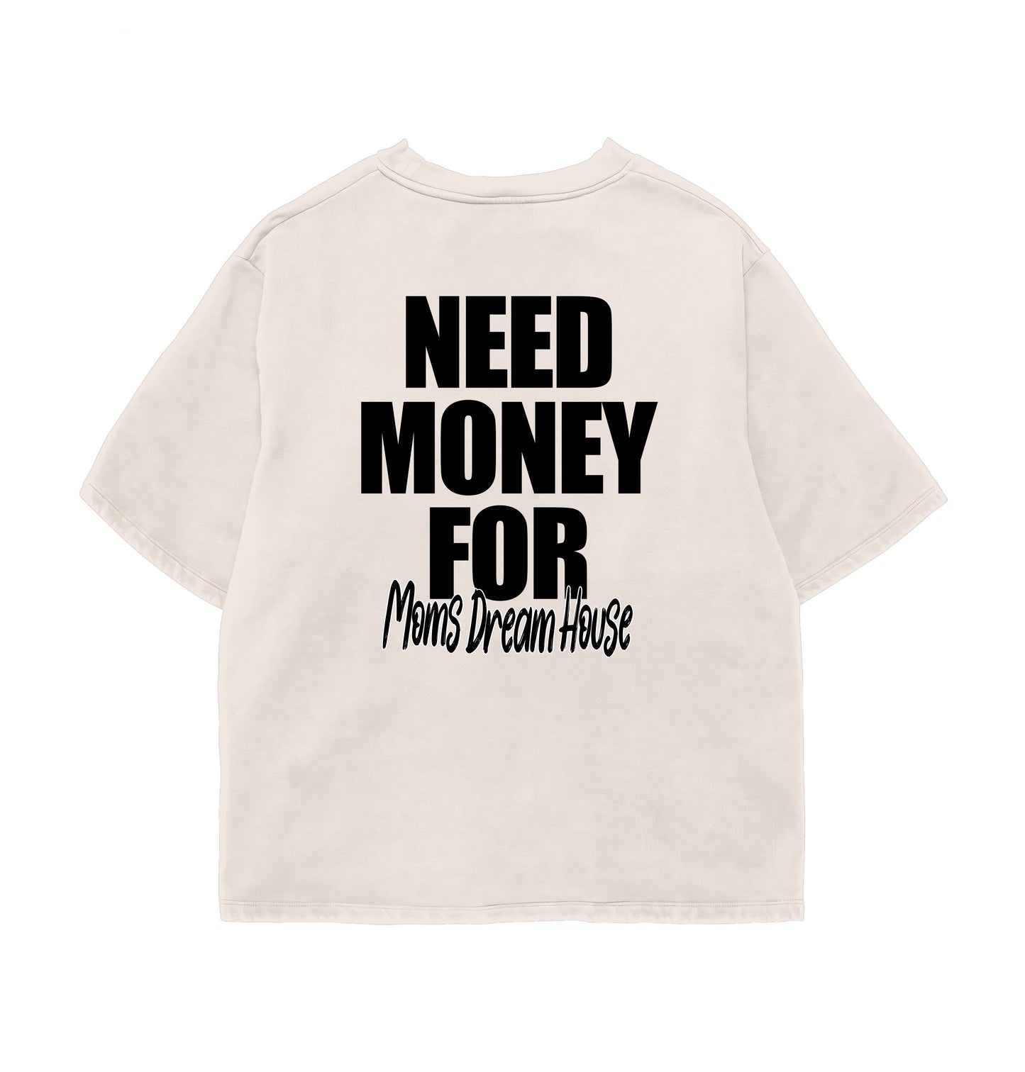 Need Money Oversize Tee Culturetribe