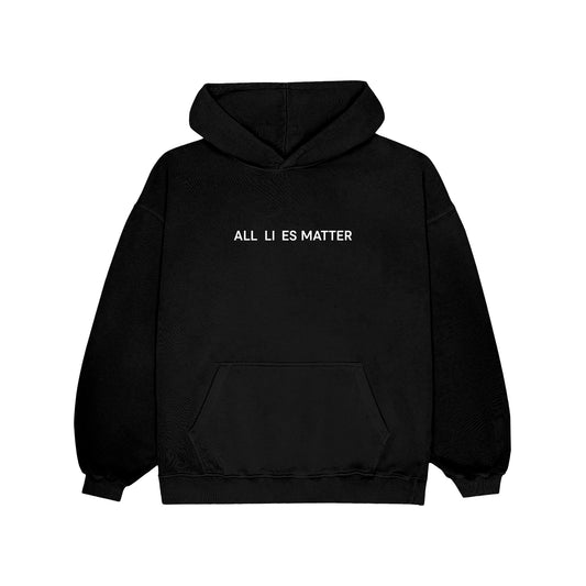 All LIES MATTER  Oversized Hoodie