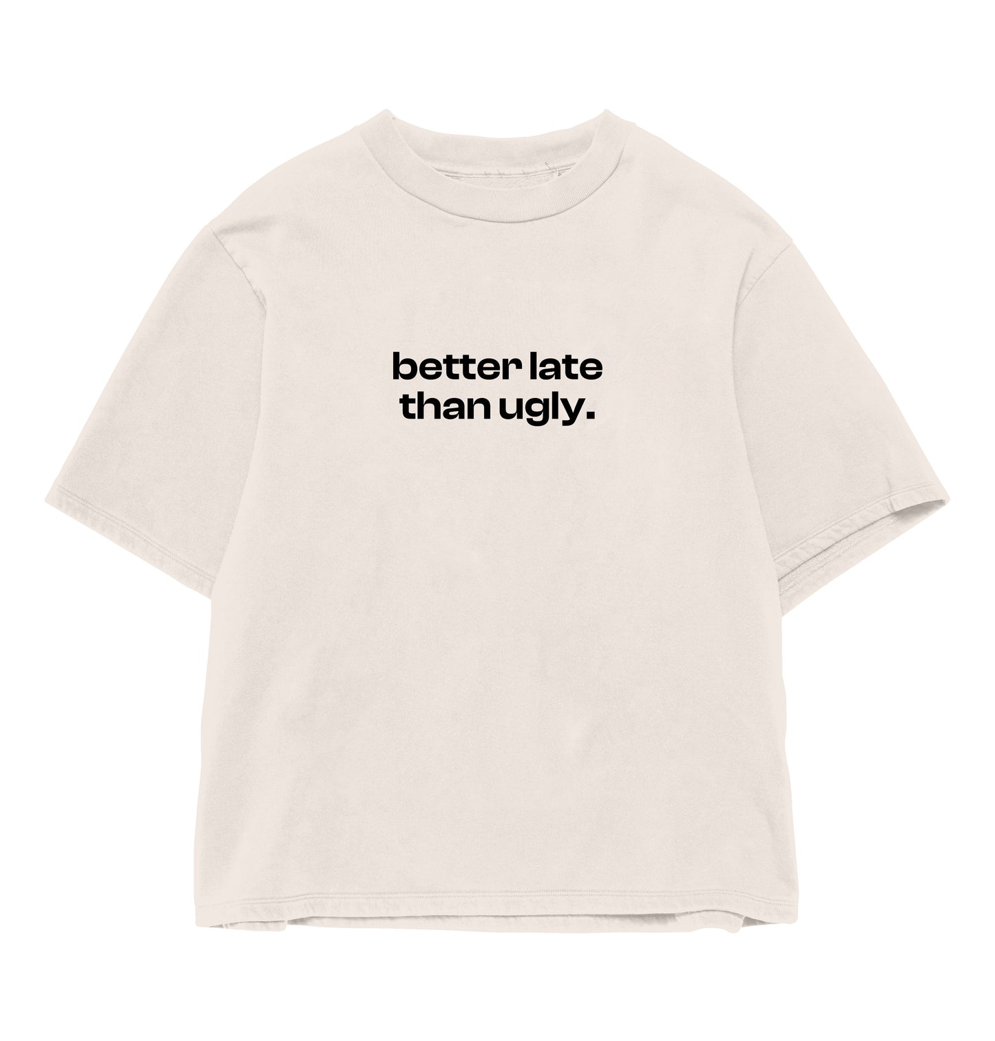 Better Late Oversize Tee  Culturetribe