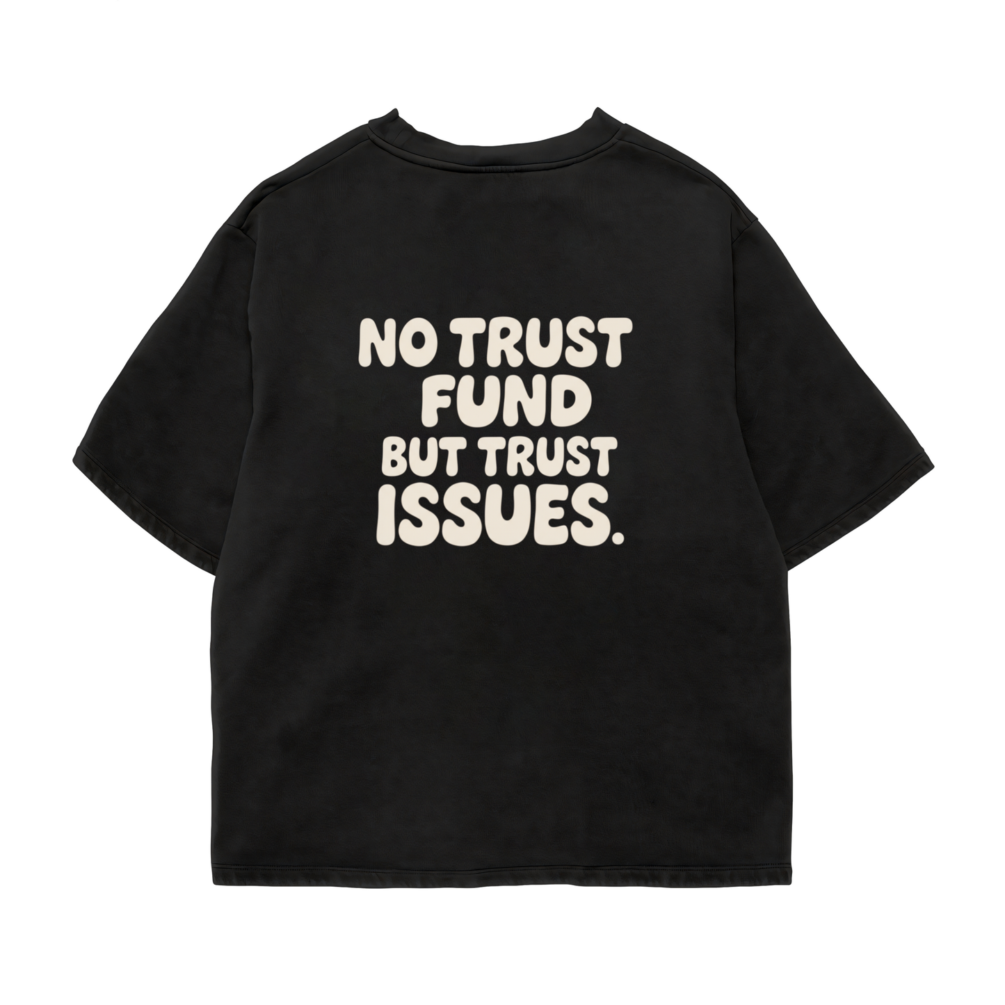 Trust Issues Oversized Shirt