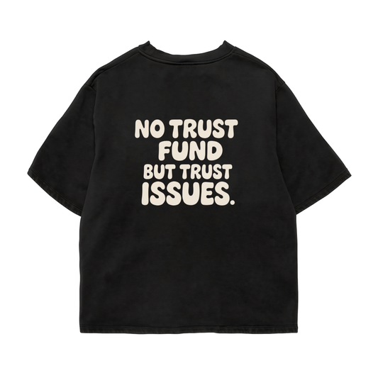 Trust Issues Oversized Shirt