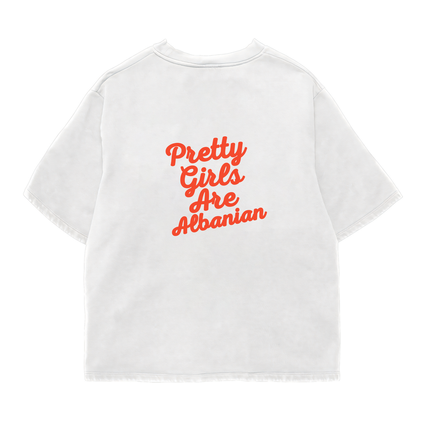 Pretty Girls Albanian Oversized Shirt