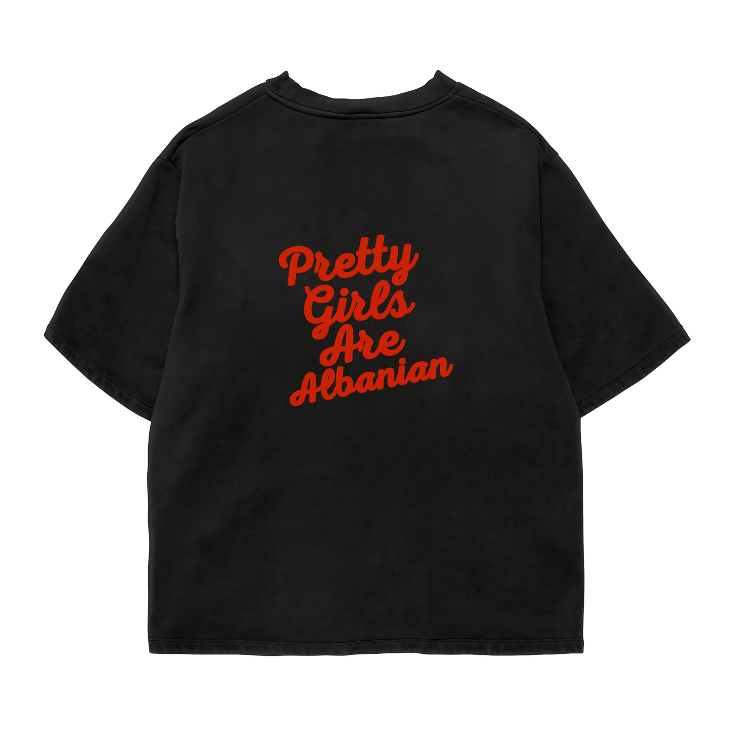 Pretty Girls Albanian Oversized Shirt