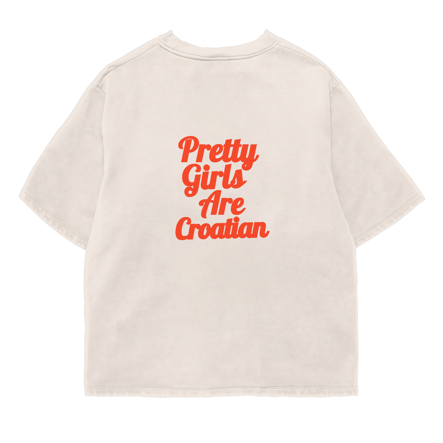Pretty Girls Croatian Oversized Shirt