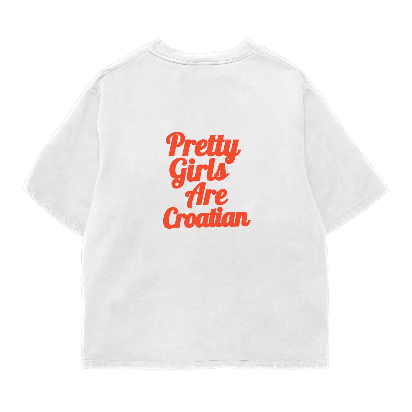 Pretty Girls Croatian Oversized Shirt