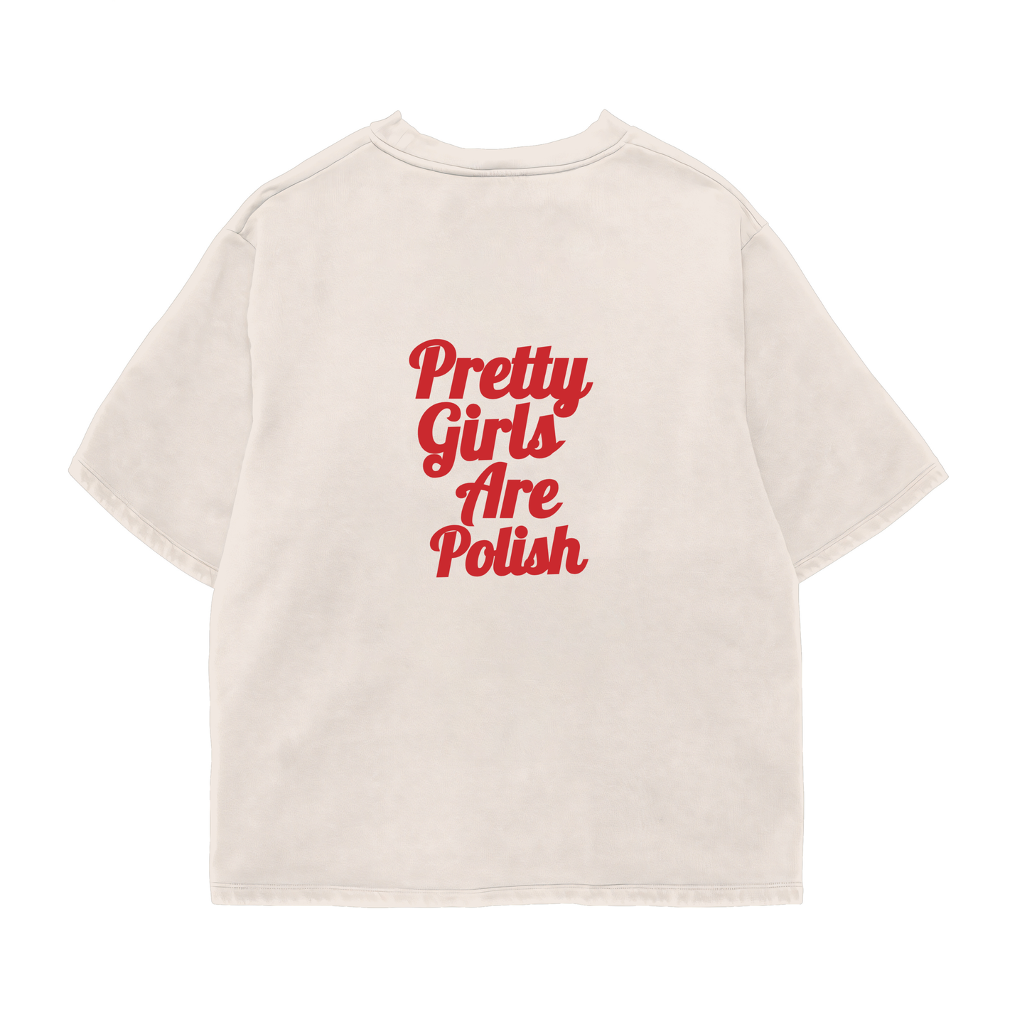 Pretty Girls Are Polish Oversized Shirt