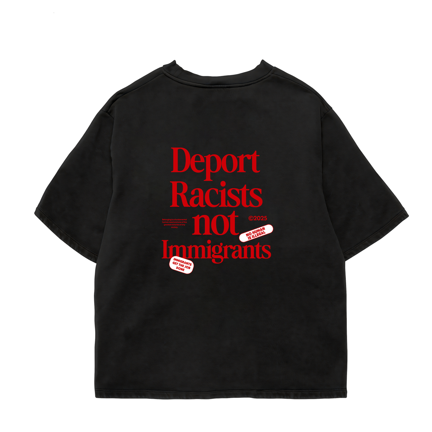 Deport Racists  Oversized Shirt