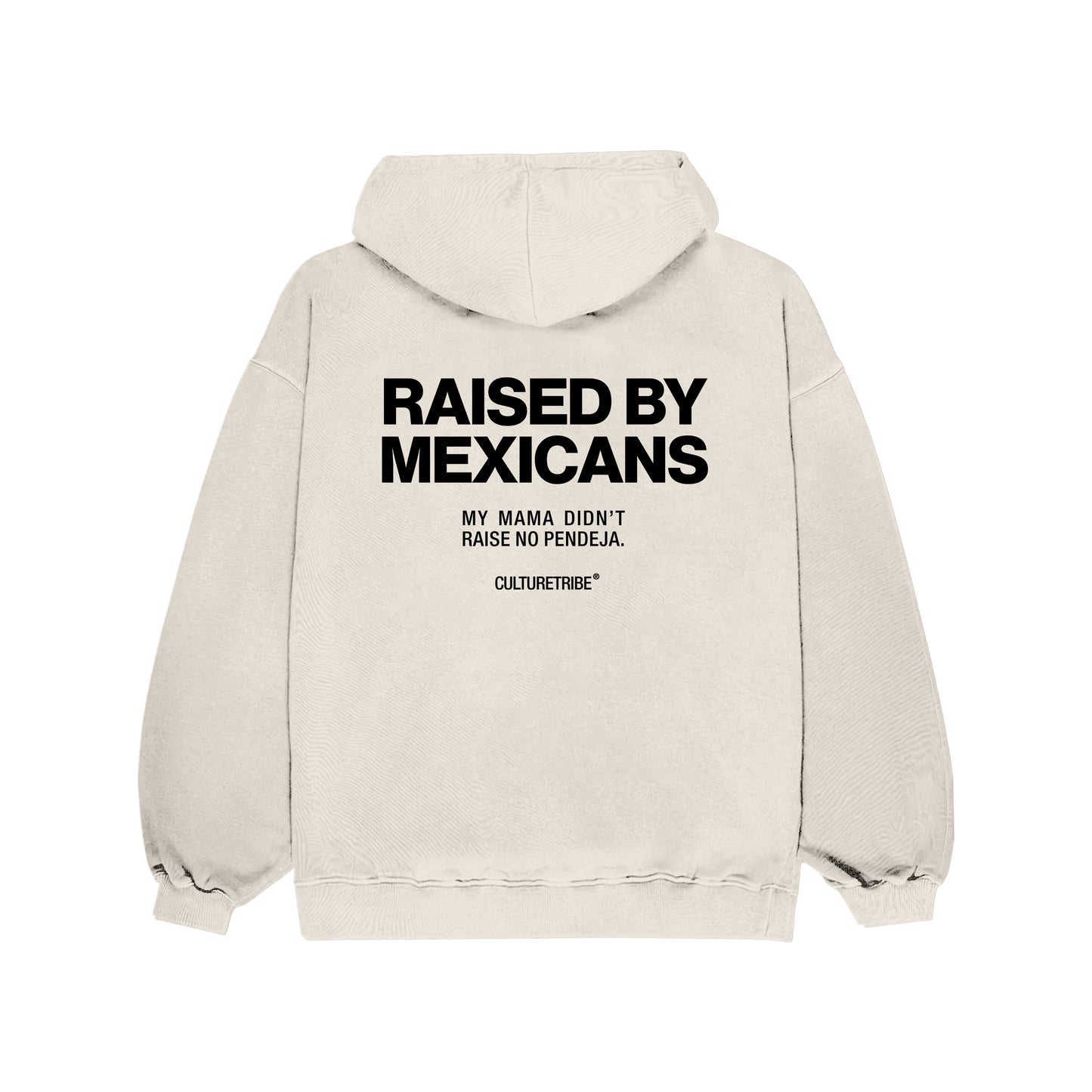 Raised By Mexicans Pendeja Oversize Hoodie