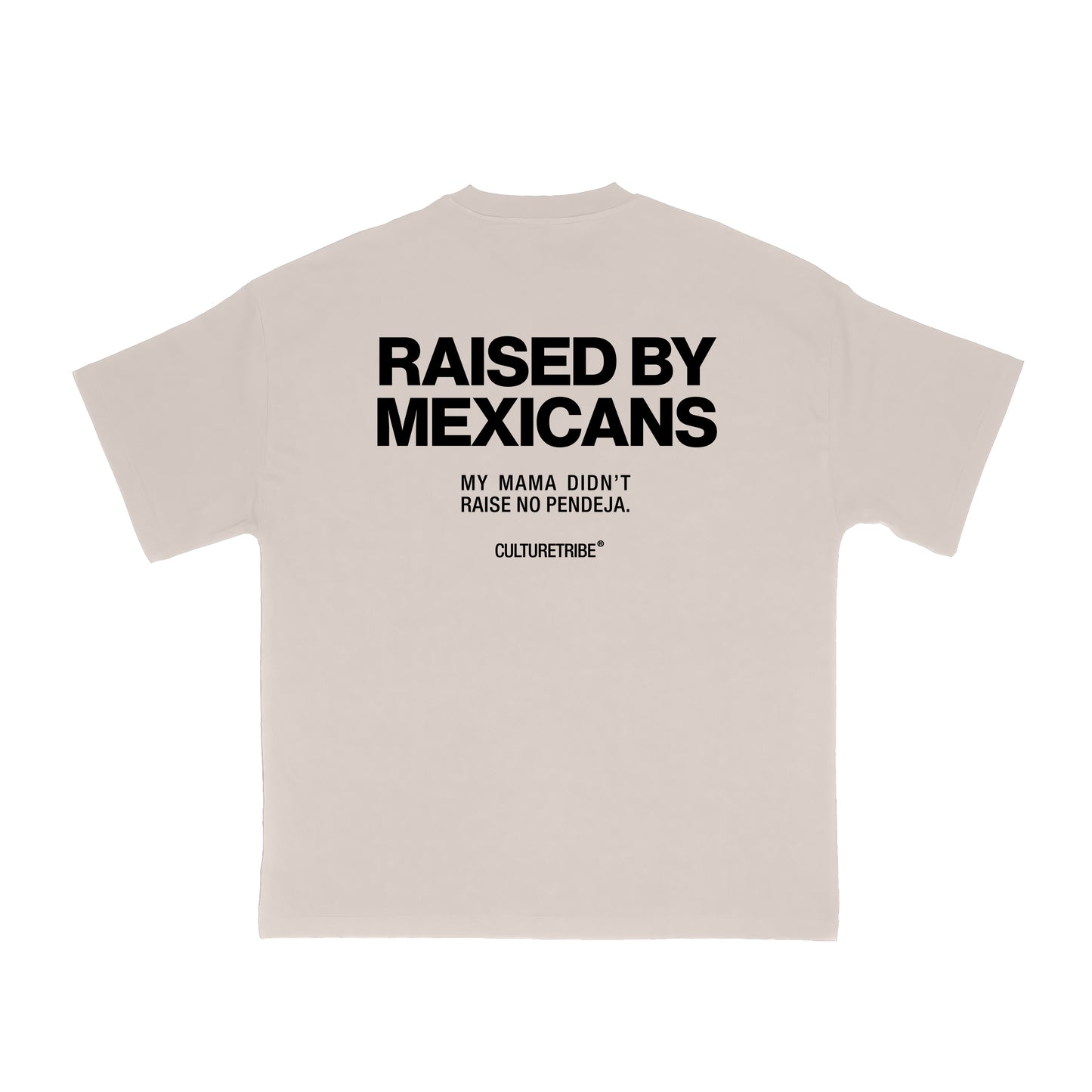 Raised By Mexicans Pendeja Backprint Tee