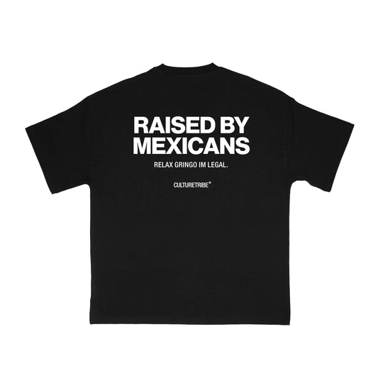 Raised By Mexicans Tee Backprint Culturetribe