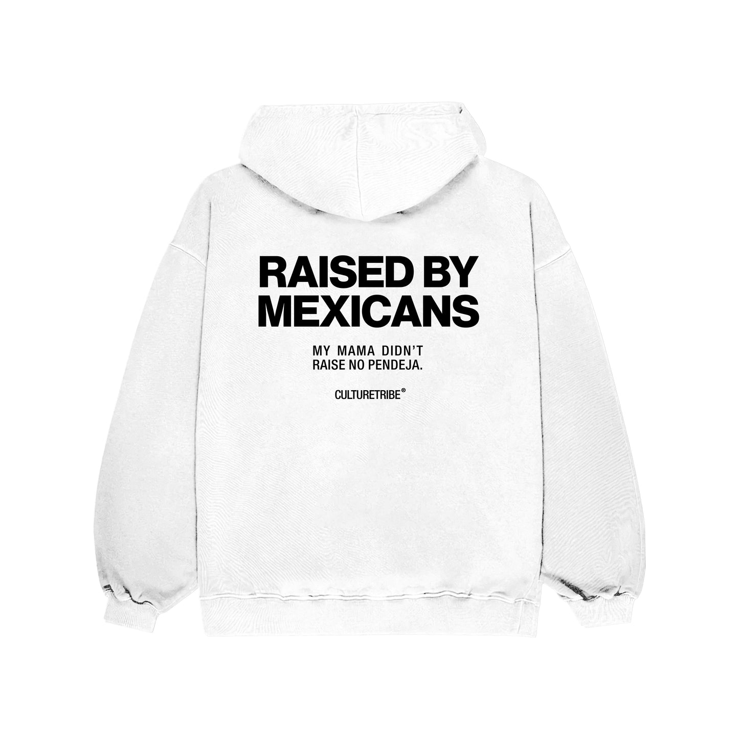 Raised By Mexicans Pendeja Oversize Hoodie