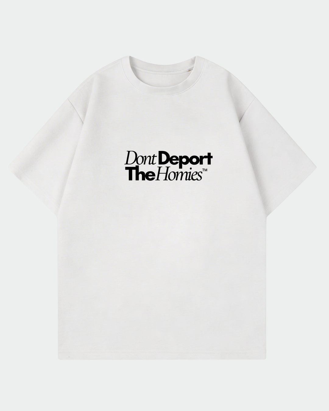<tc>Dont Deport The Homies Oversized Shirt</tc>