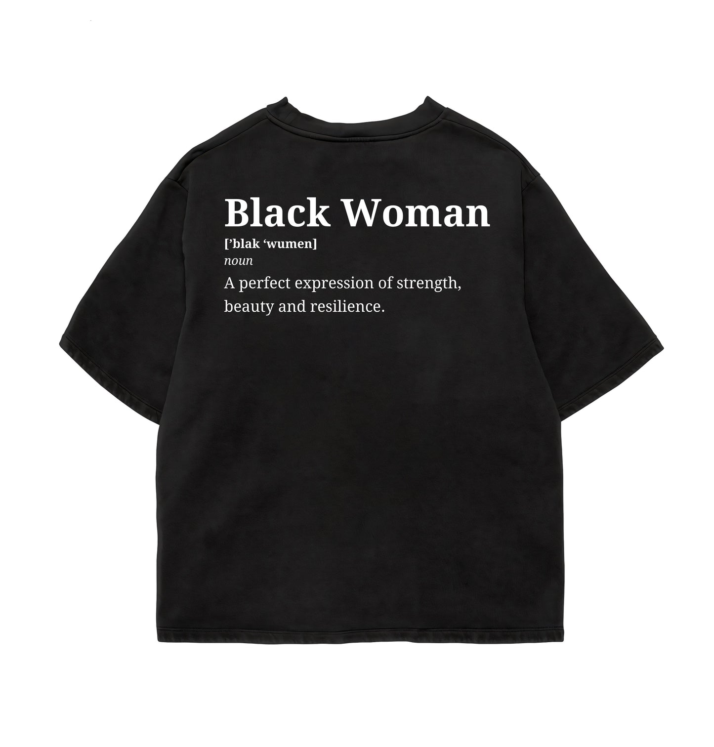 Black Woman Definition Backprint Relaxed