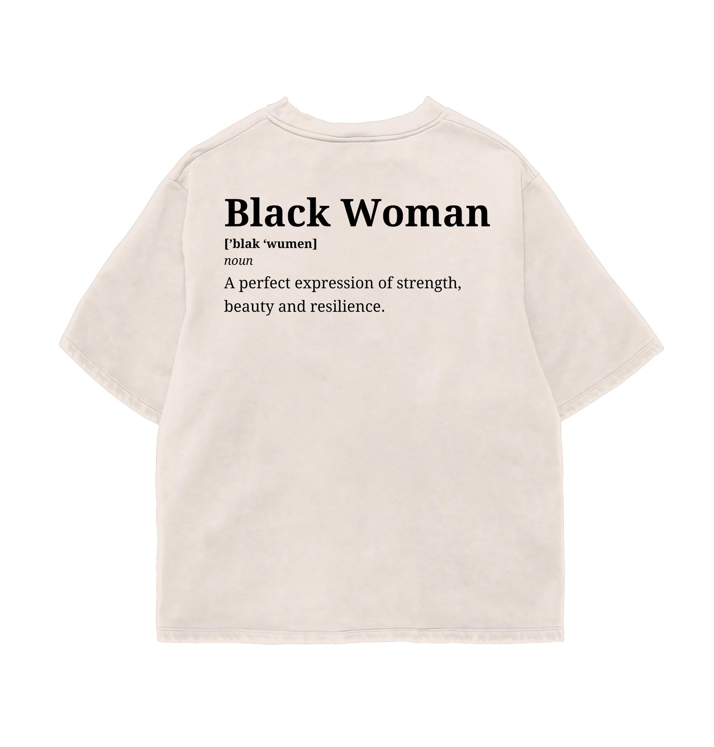 Black Woman Definition Backprint Relaxed